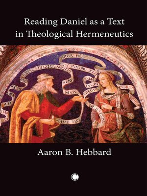 cover image of Reading Daniel as a Text in Theological Hermeneutics